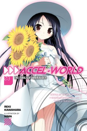 [Accel World Light Novels 03] • The Twilight Marauder